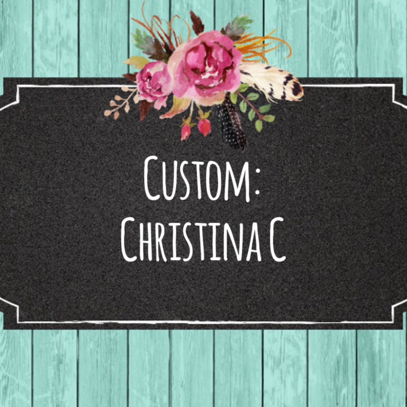 Custom: Christina C